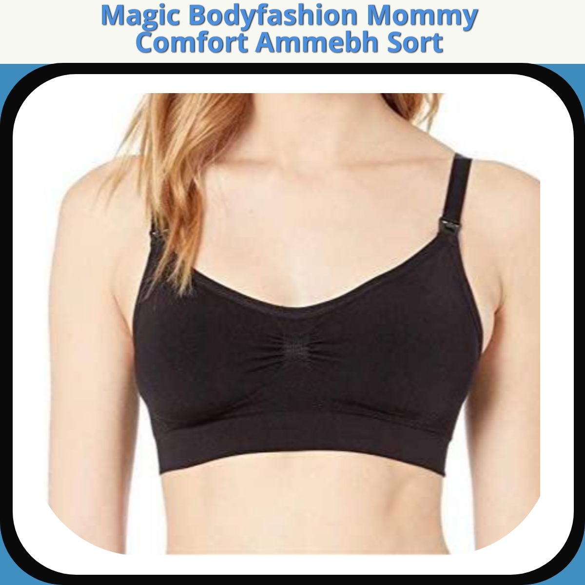 Anmeldelse af Magic Bodyfashion Mommy Comfort Ammebh Sort
