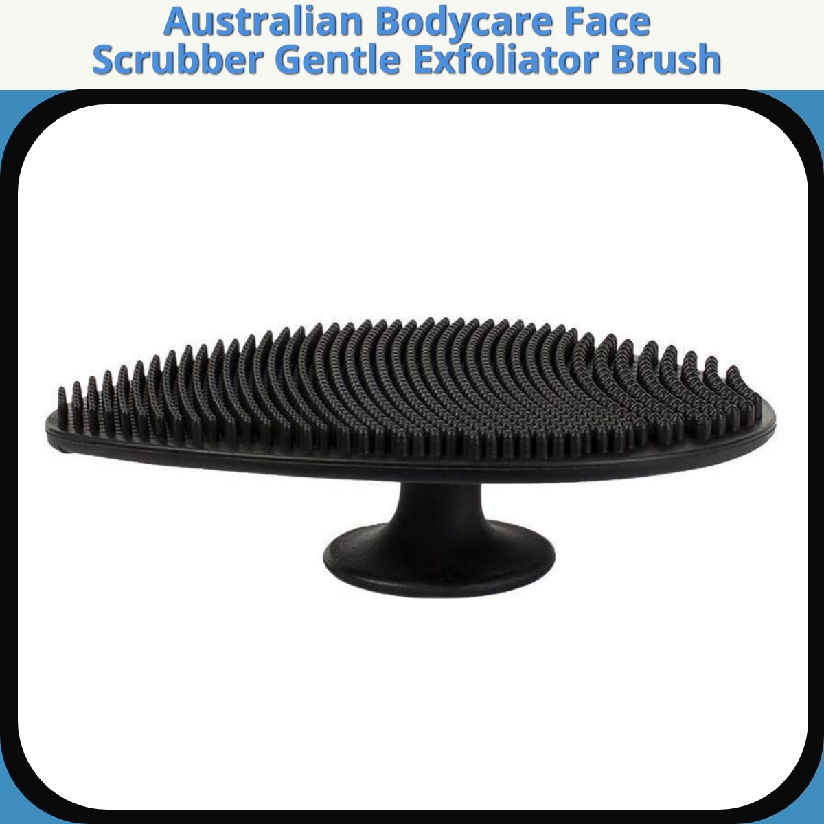 Anmeldelse af Australian Bodycare Face Scrubber Gentle Exfoliator Brush