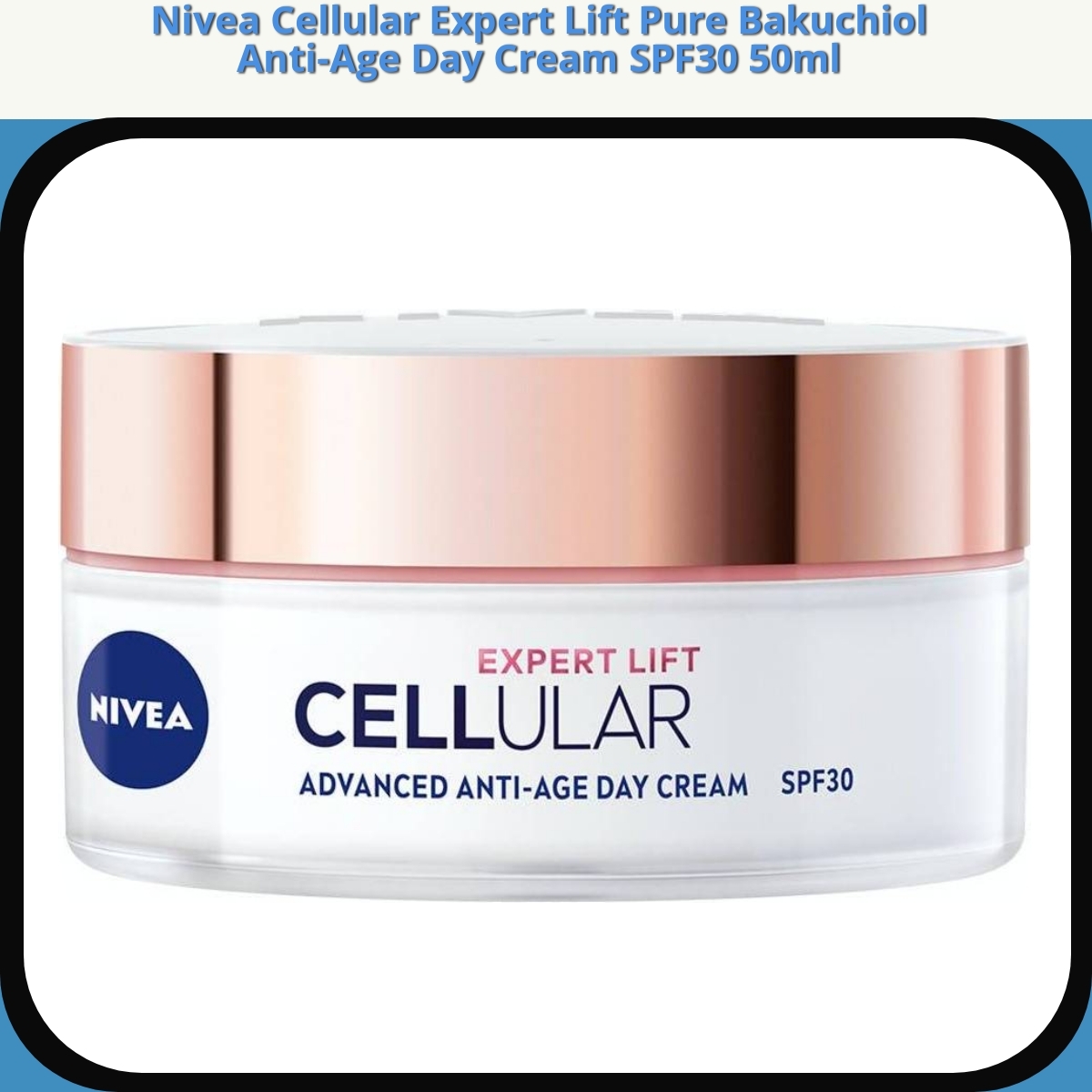 Anmeldelse af Nivea Cellular Expert Lift Pure Bakuchiol Anti-Age Day Cream SPF30 50ml
