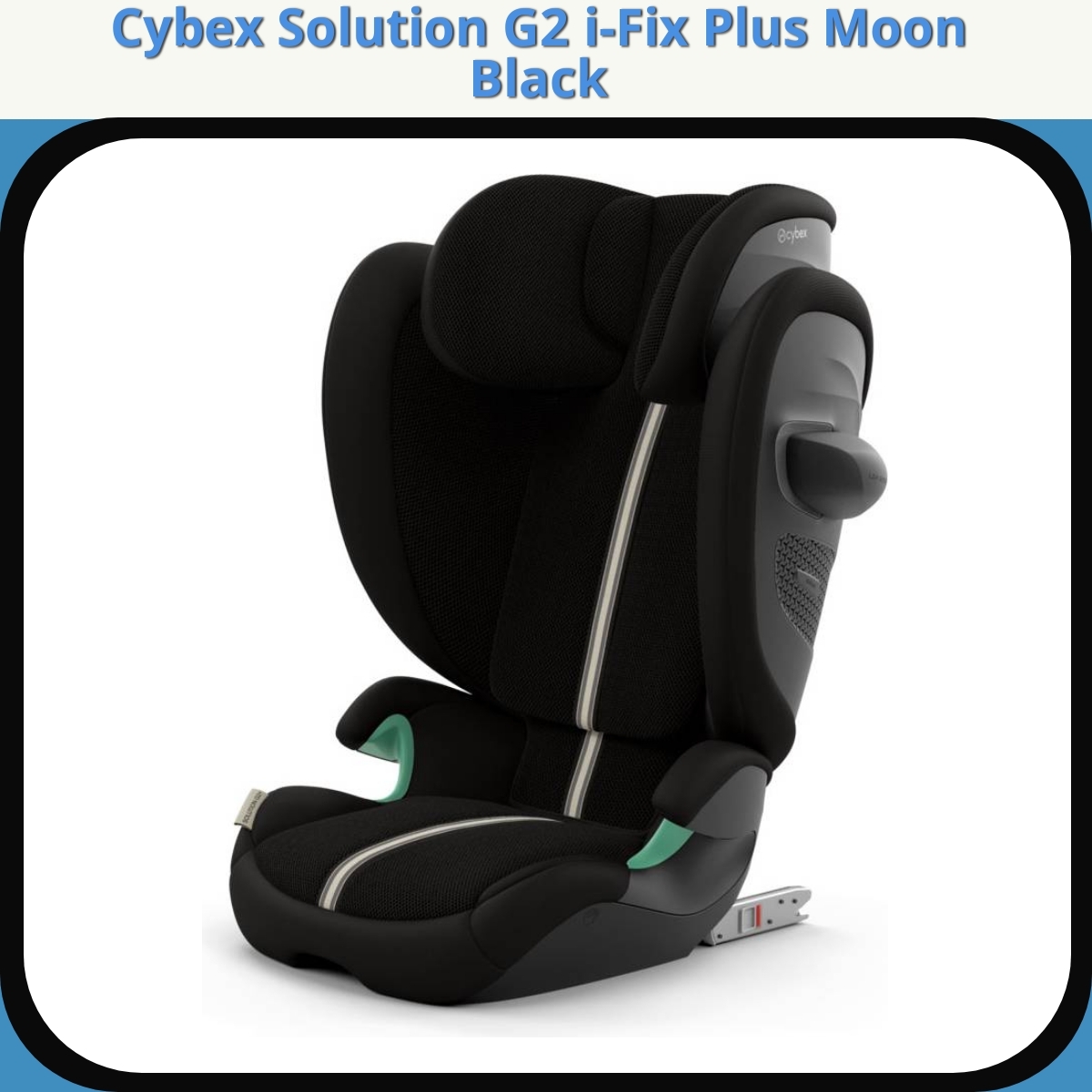 Anmeldelse af Cybex Solution G2 i-Fix Plus Moon Black