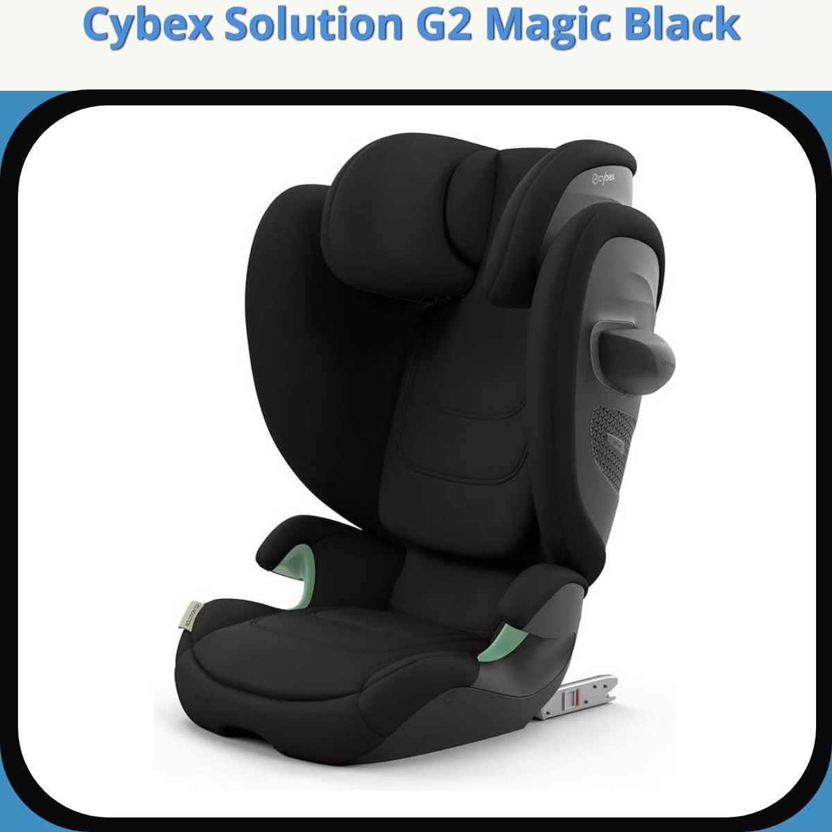 Anmeldelse af Cybex Solution G2 Magic Black