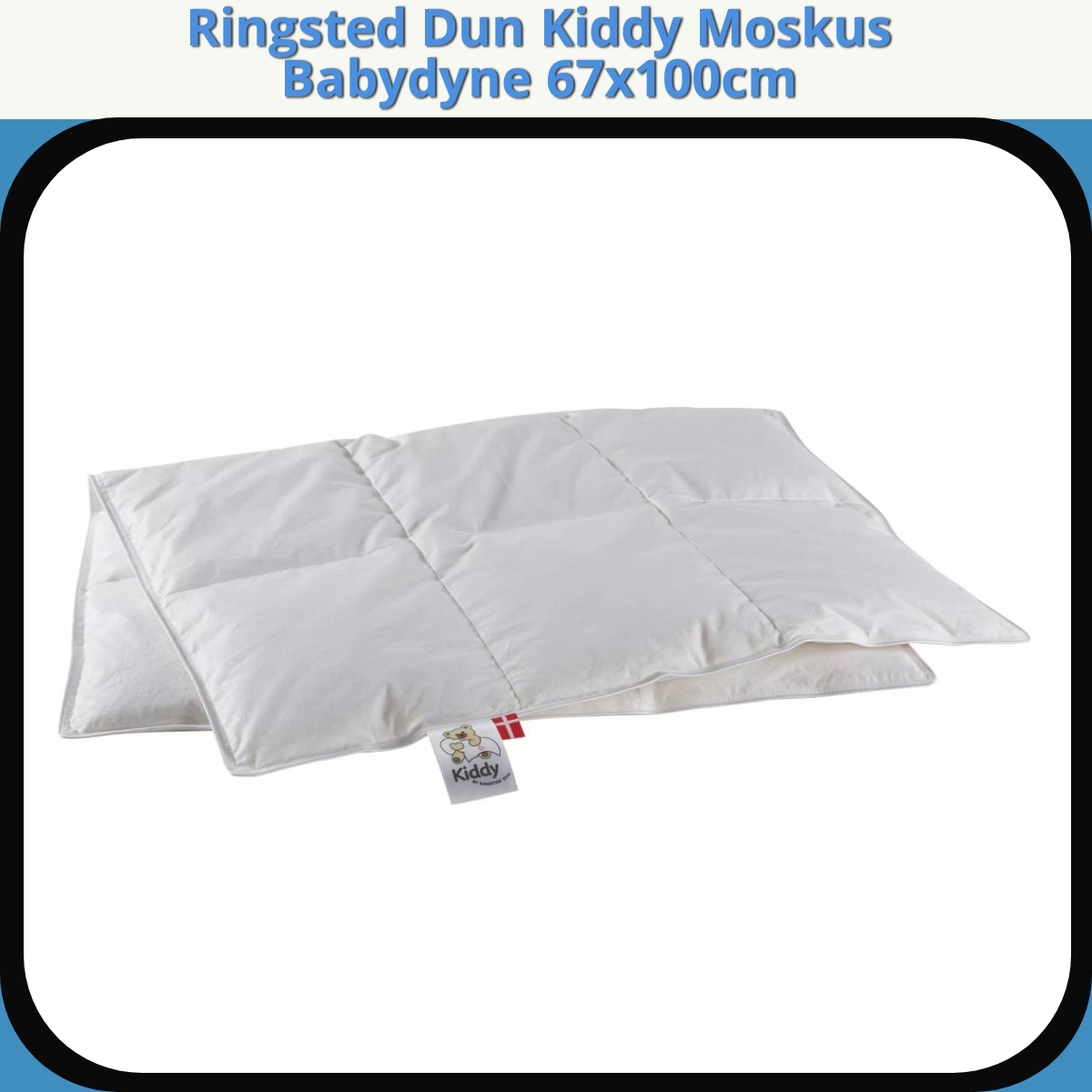 Anmeldelse af Ringsted Dun Kiddy Moskus Babydyne 67x100cm