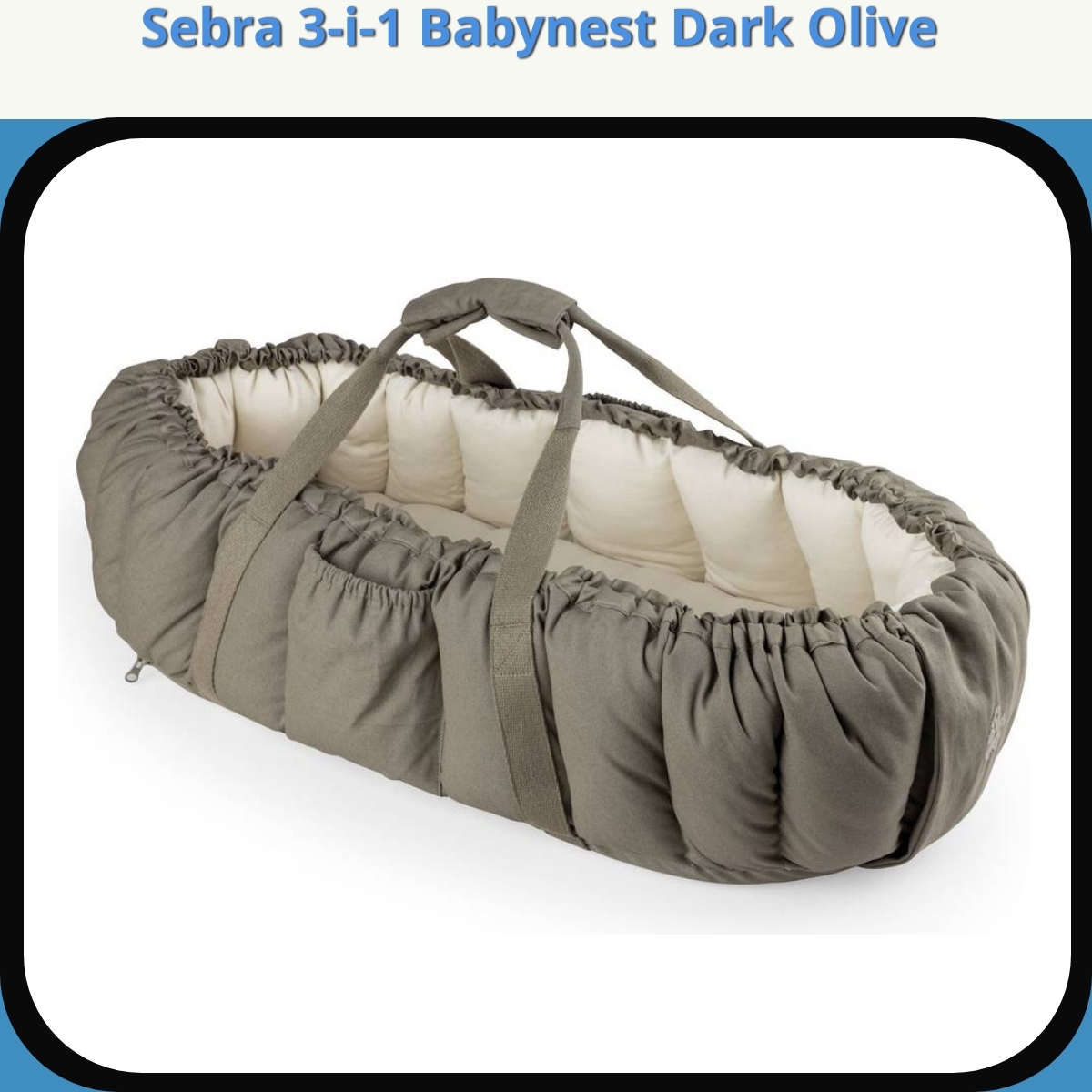 Anmeldelse af Sebra 3-i-1 Babynest Dark Olive
