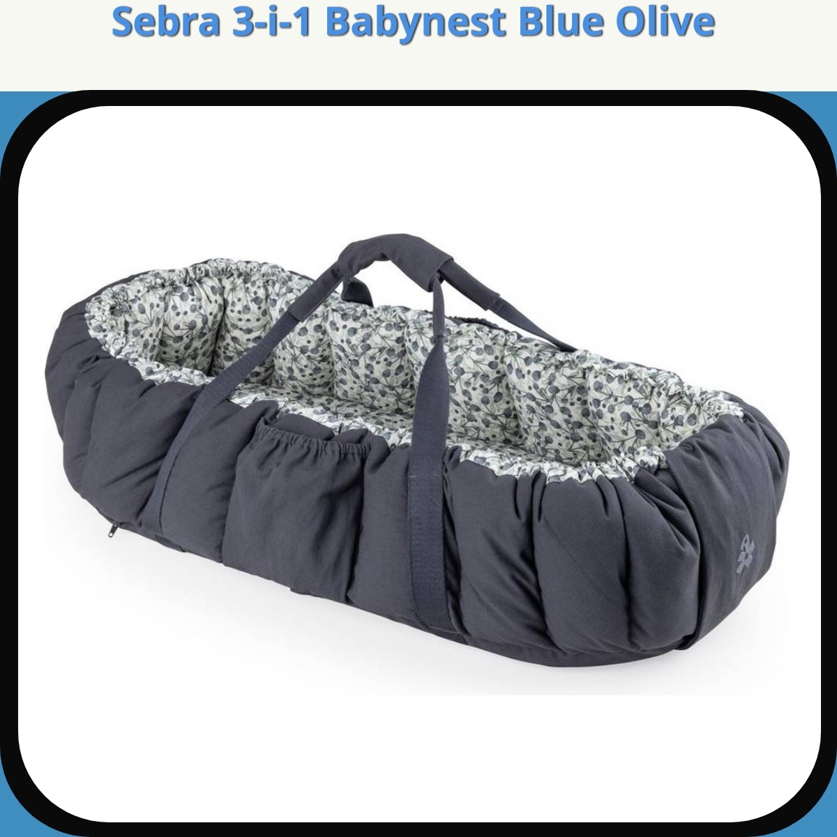 Anmeldelse af Sebra 3-i-1 Babynest Blue Olive