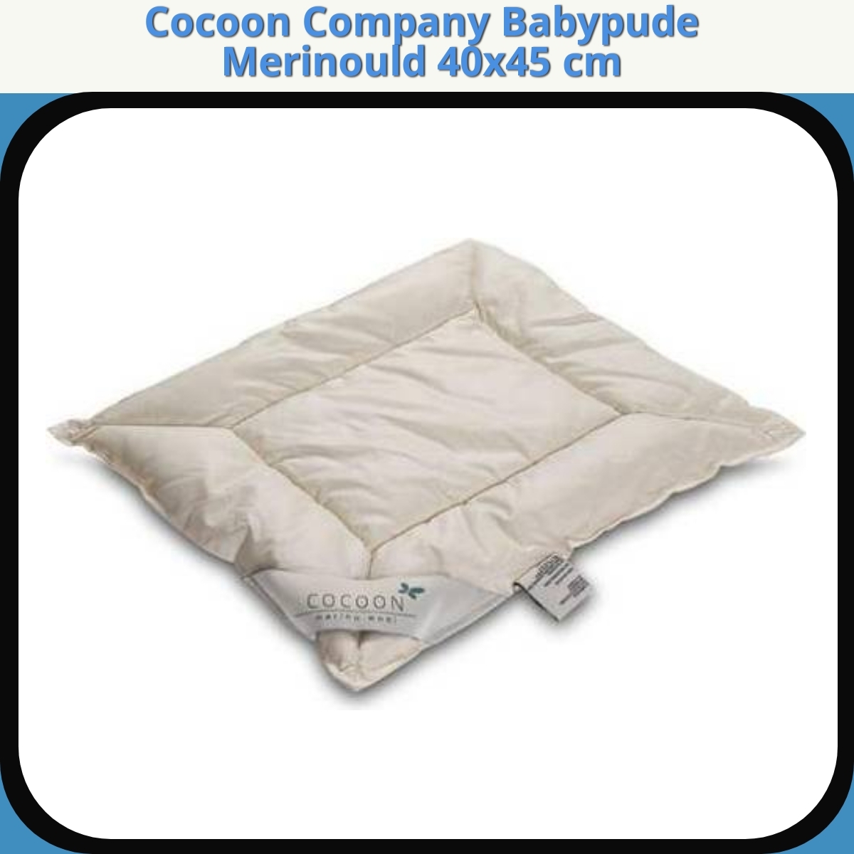 Anmeldelse af Cocoon Company Babypude Merinould 40x45 cm
