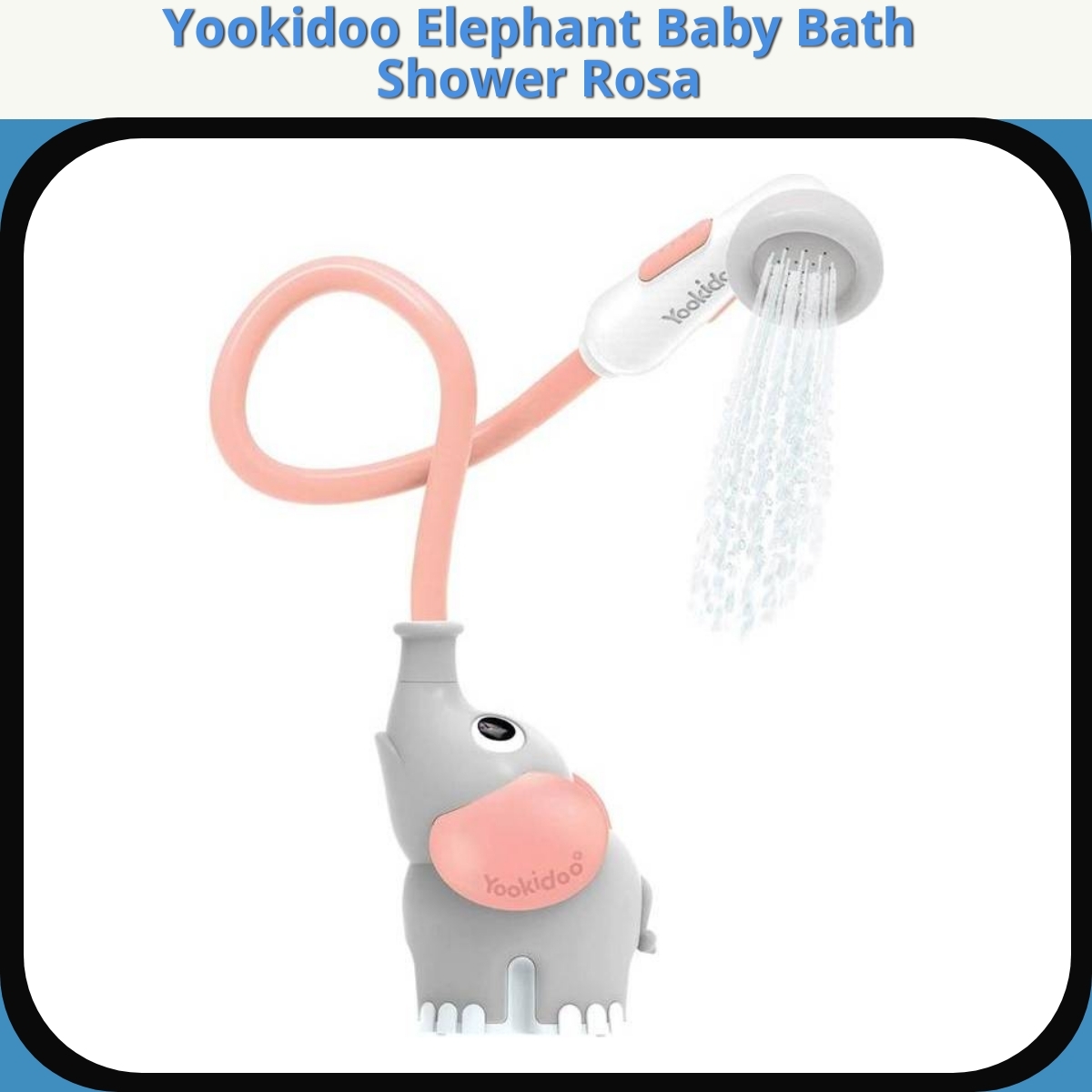 Anmeldelse af Yookidoo Elephant Baby Bath Shower Rosa