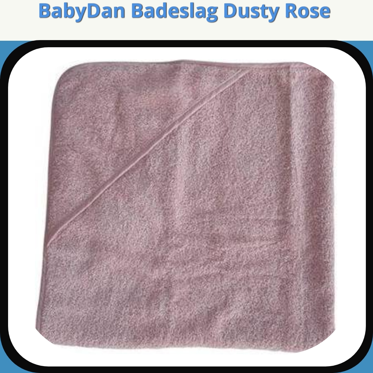 Anmeldelse af BabyDan Badeslag Dusty Rose