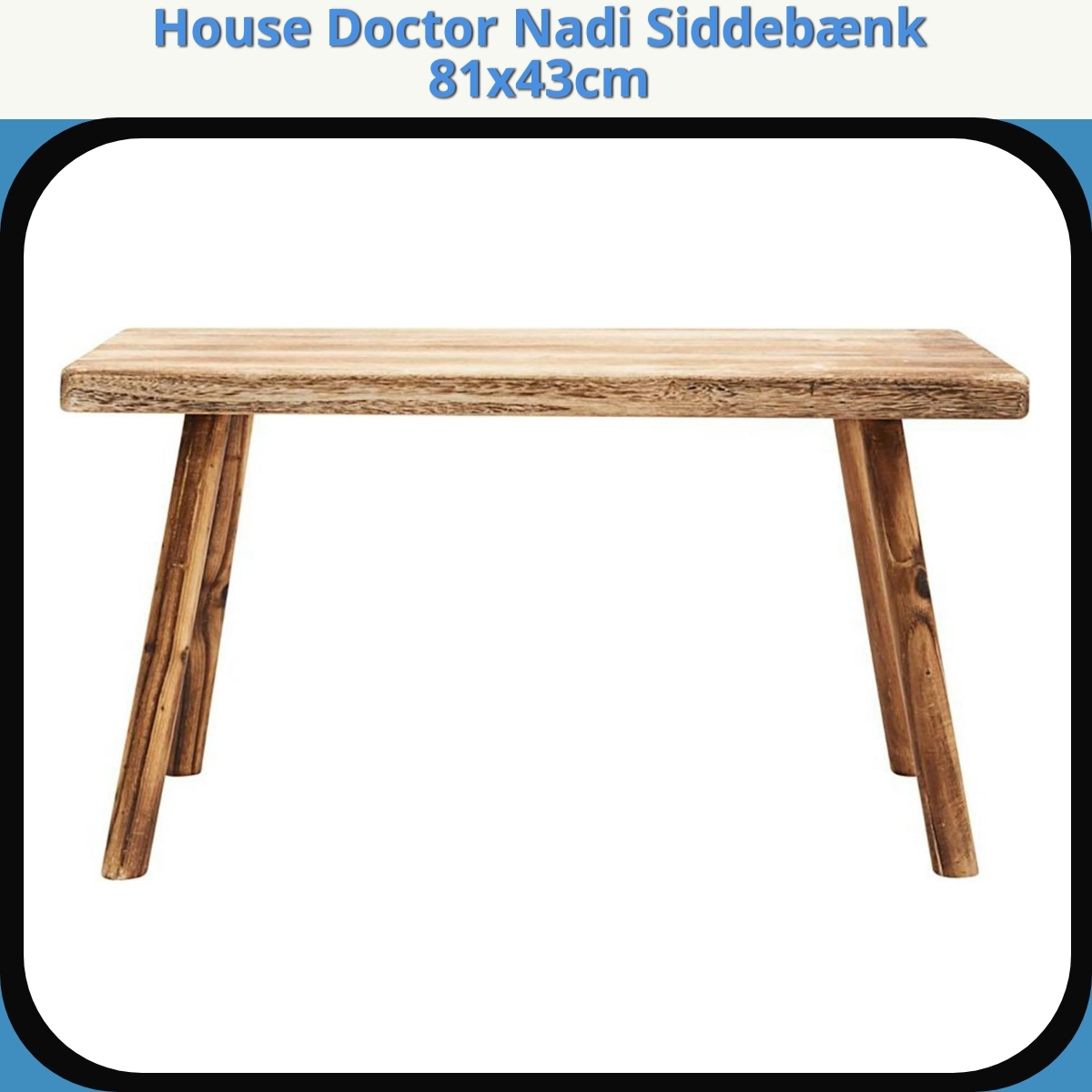 Anmeldelse af House Doctor Nadi Siddebænk 81x43cm