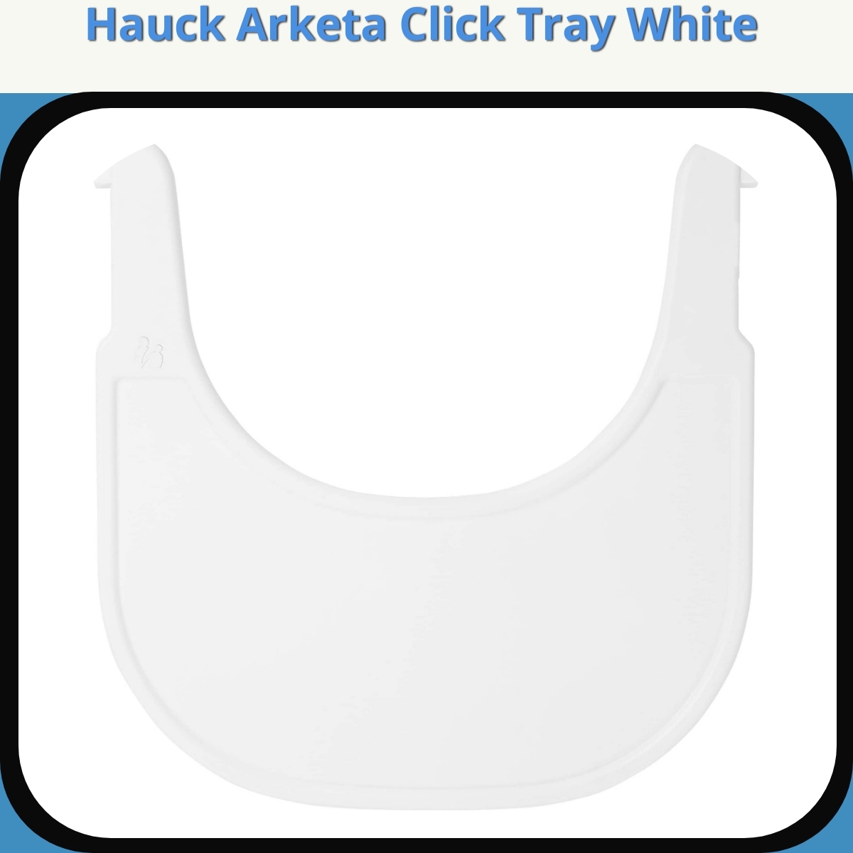 Anmeldelse af Hauck Arketa Click Tray White