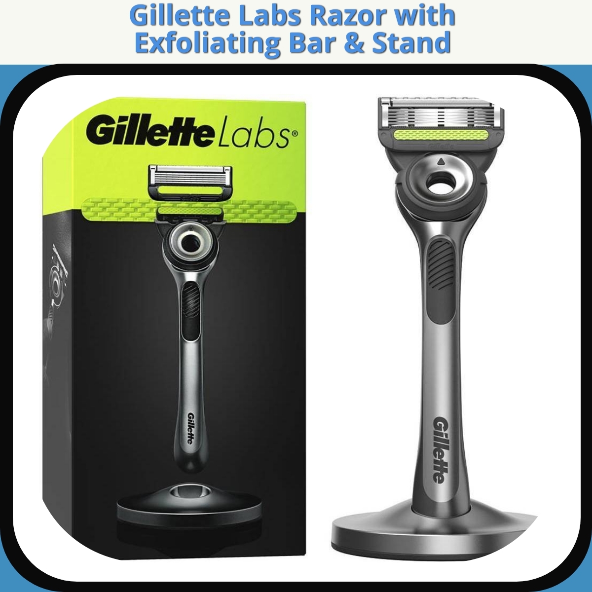 Anmeldelse af Gillette Labs Razor with Exfoliating Bar & Stand