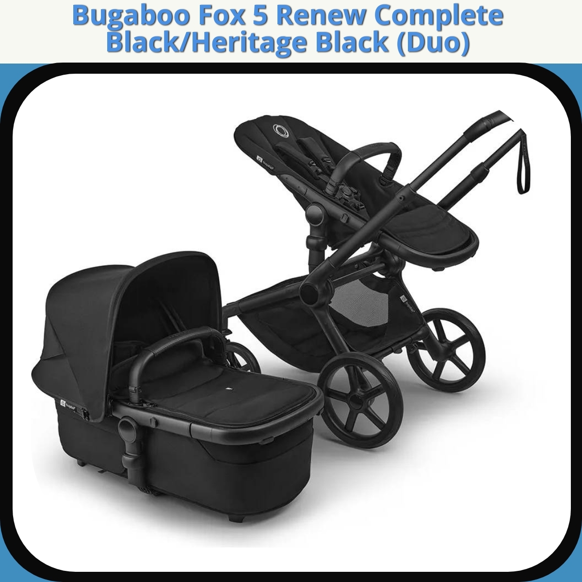 Anmeldelse af Bugaboo Fox 5 Renew Complete Black/Heritage Black (Duo)