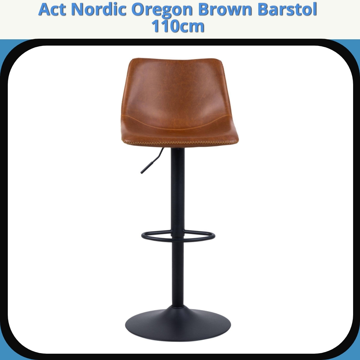 Anmeldelse af Act Nordic Oregon Brown Barstol 110cm