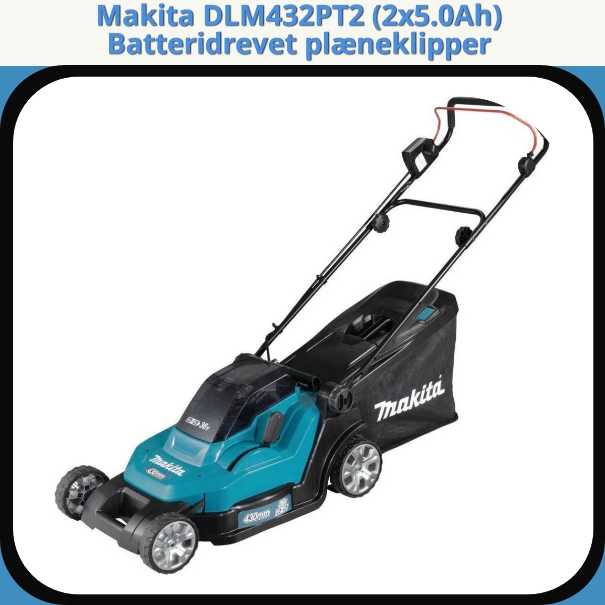 Anmeldelse af Makita DLM432PT2 (2x5.0Ah) Batteridrevet plæneklipper