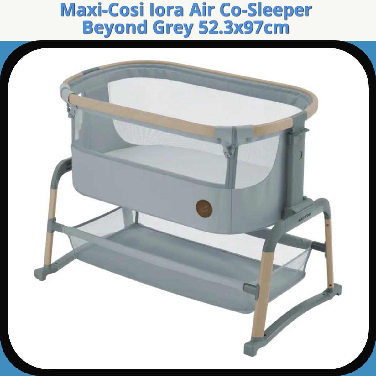 Anmeldelse af Maxi-Cosi Iora Air Co-Sleeper Beyond Grey 52.3x97cm