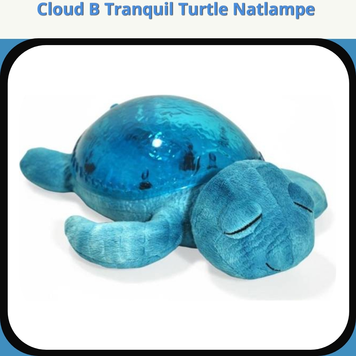 Anmeldelse af Cloud B Tranquil Turtle Natlampe