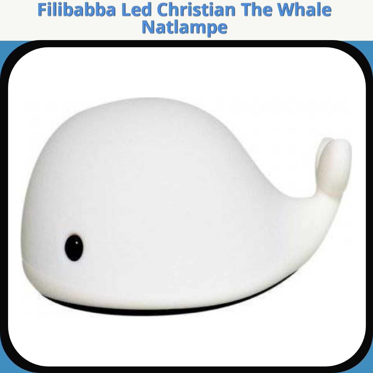 Anmeldelse af Filibabba Led Christian The Whale Natlampe