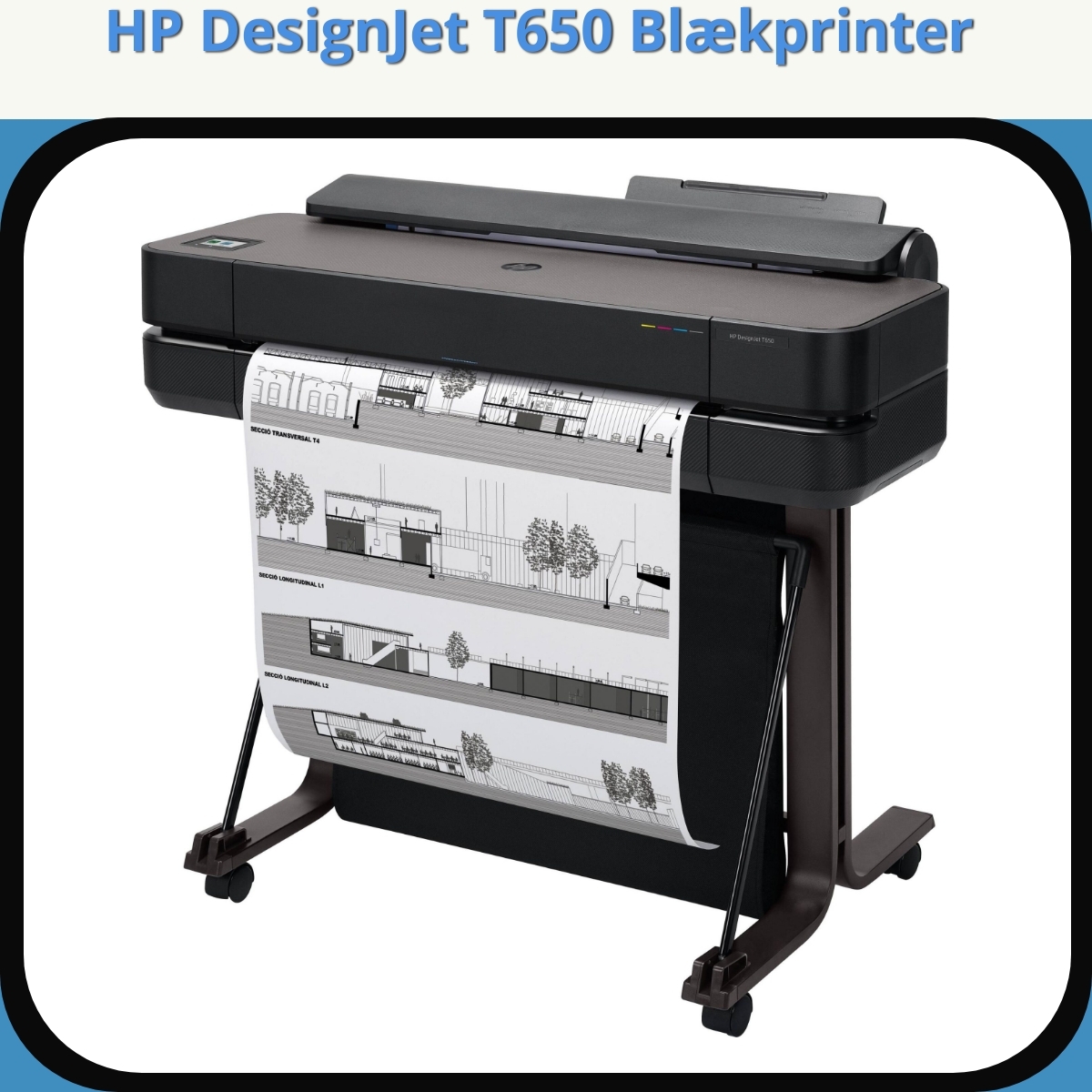 Anmeldelse af HP DesignJet T650 Blækprinter