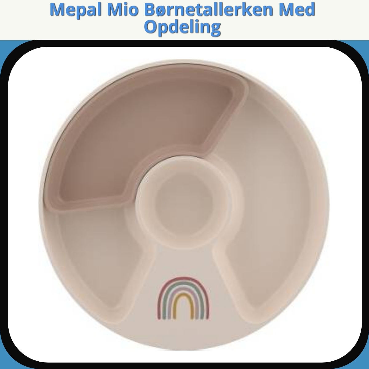 Anmeldelse af Mepal Mio Børnetallerken Med Opdeling