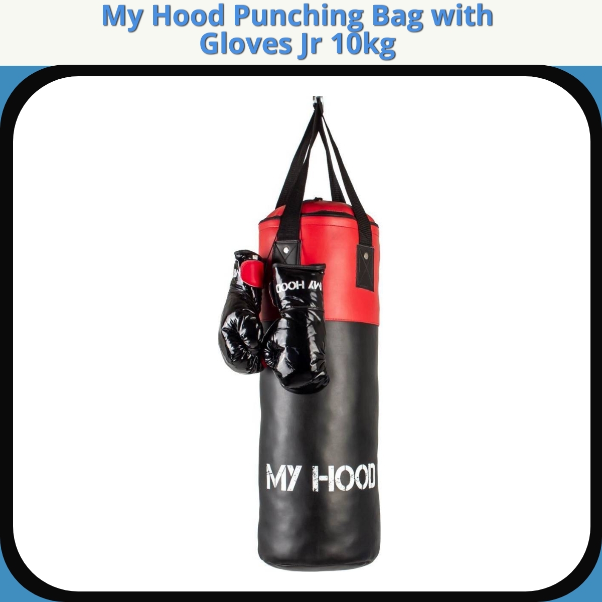 Anmeldelse af My Hood Punching Bag with Gloves Jr 10kg