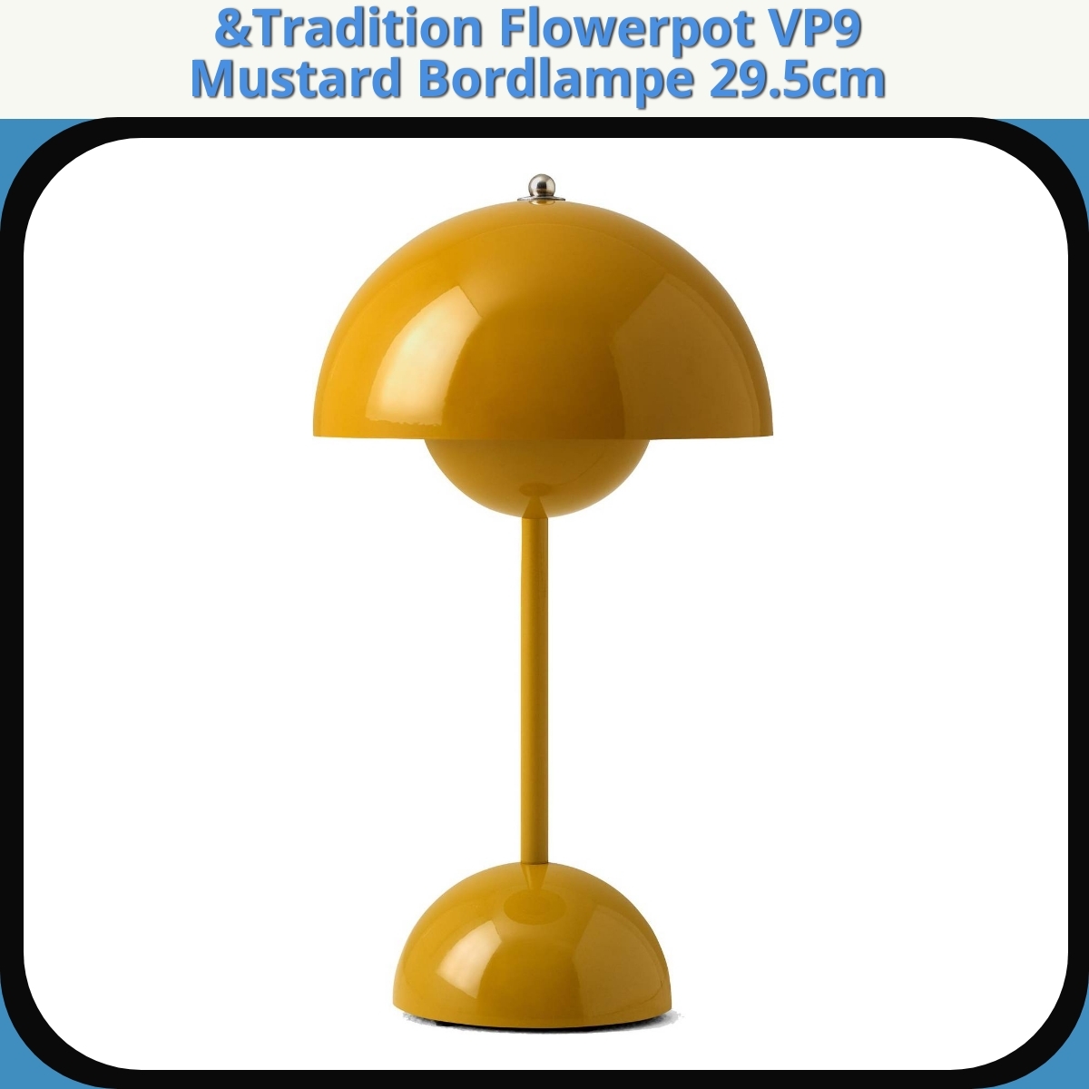 Anmeldelse af &Tradition Flowerpot VP9 Mustard Bordlampe 29.5cm