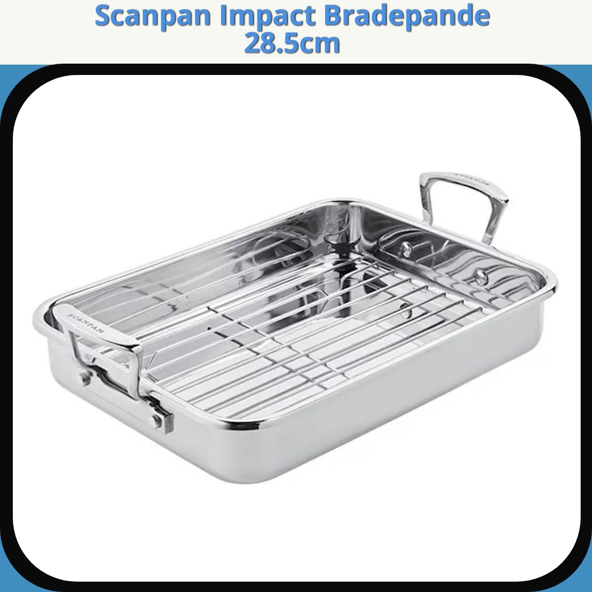 Anmeldelse af Scanpan Impact Bradepande 28.5cm