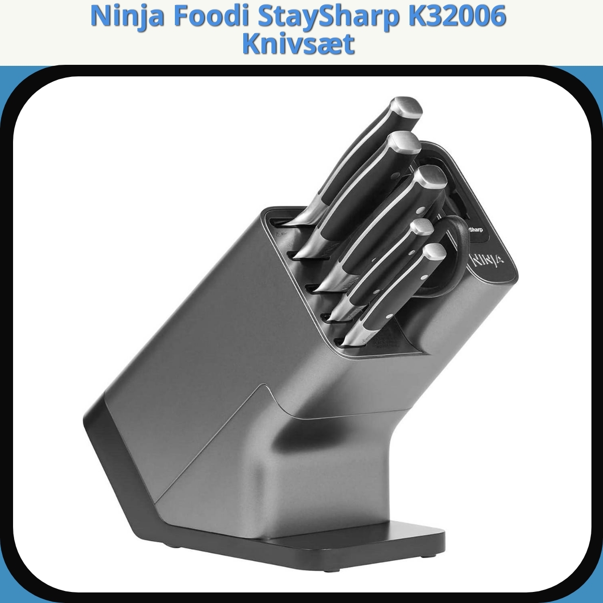 Anmeldelse af Ninja Foodi StaySharp K32006 Knivsæt
