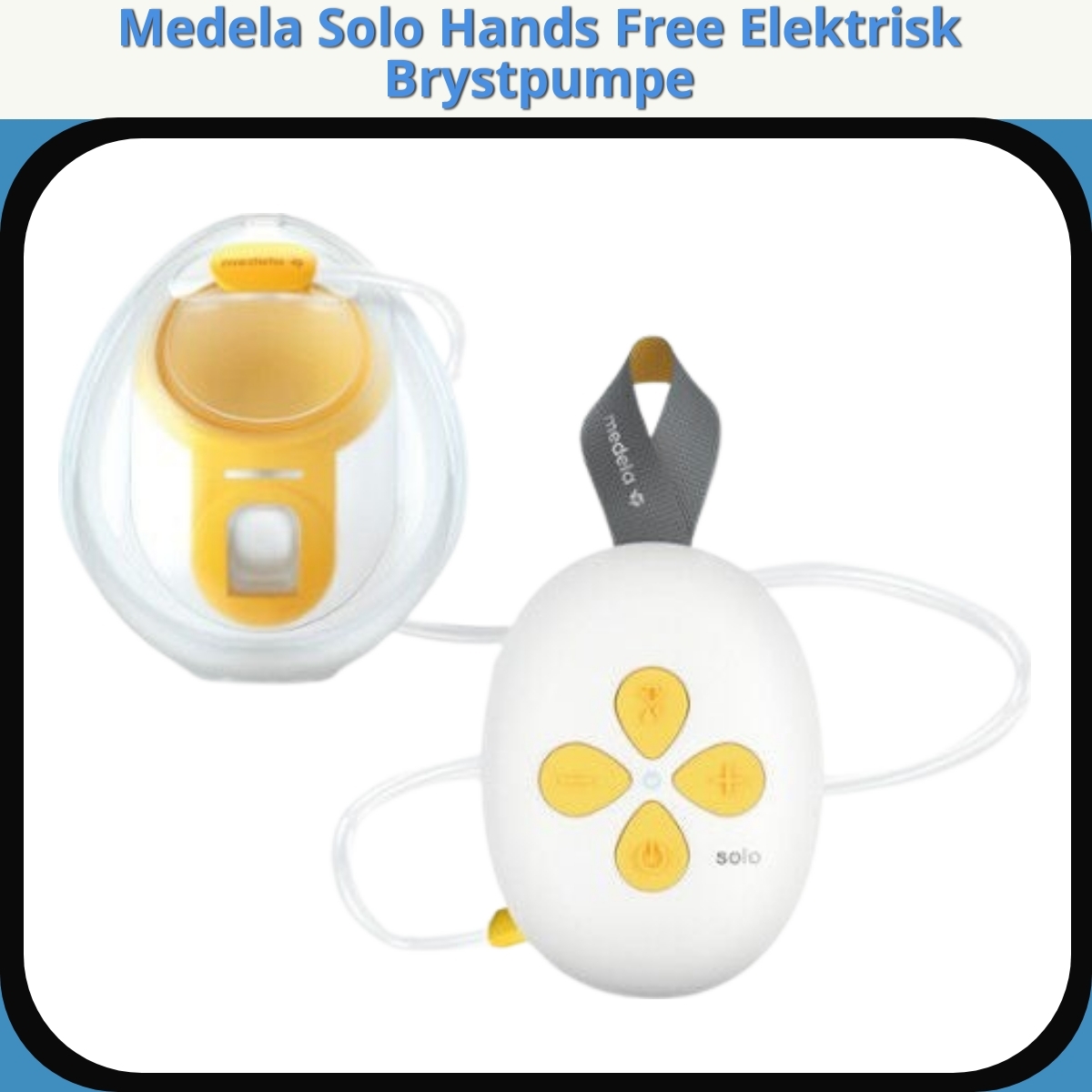 Anmeldelse af Medela Solo Hands Free Elektrisk Brystpumpe