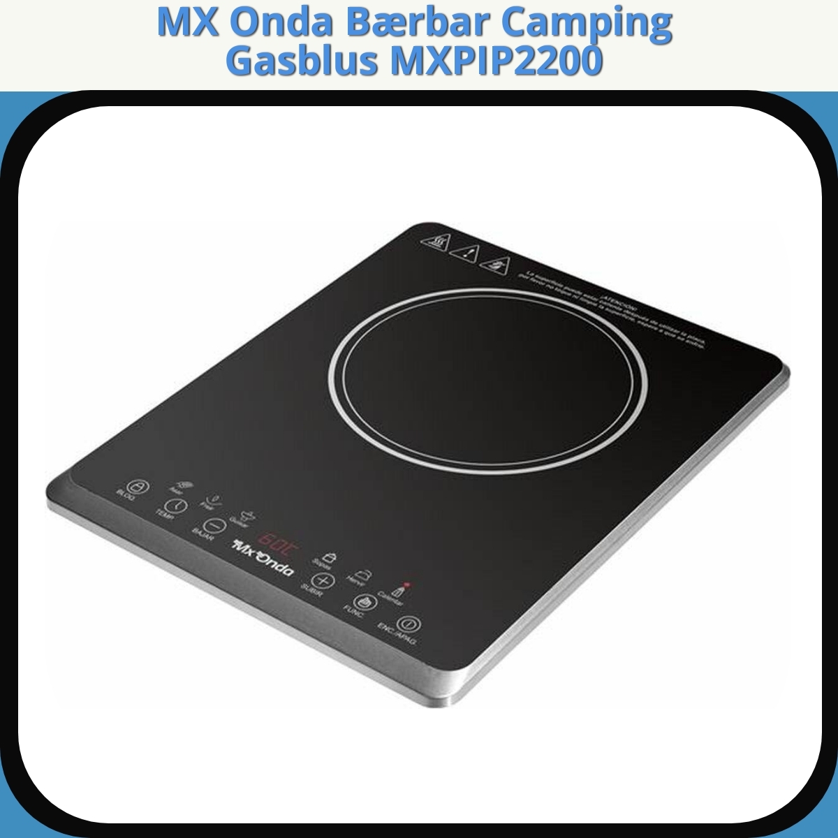 Anmeldelse af MX Onda Bærbar Camping Gasblus MXPIP2200