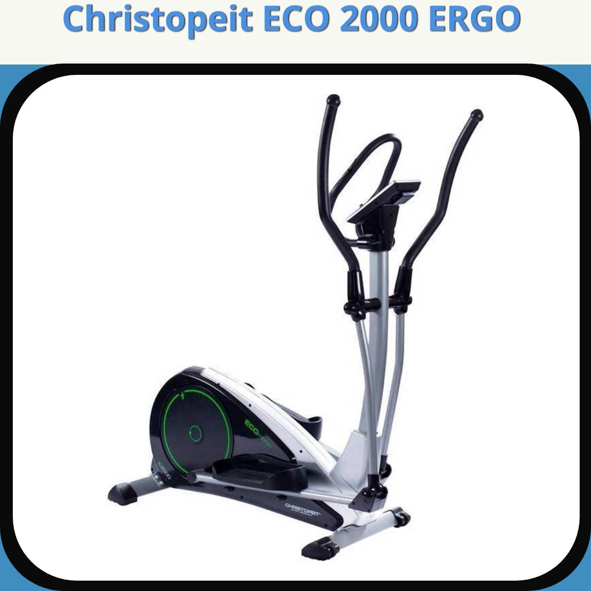 Anmeldelse af Christopeit ECO 2000 ERGO