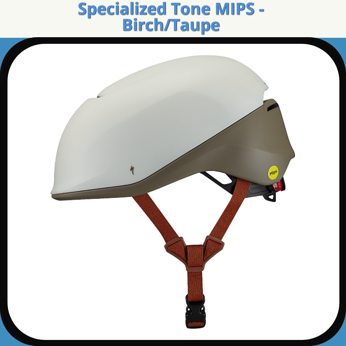 Anmeldelse af Specialized Tone MIPS - Birch/Taupe