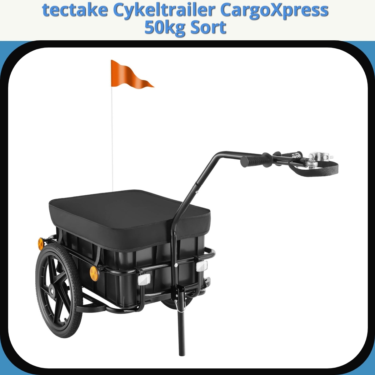 Anmeldelse af tectake Cykeltrailer CargoXpress 50kg Sort