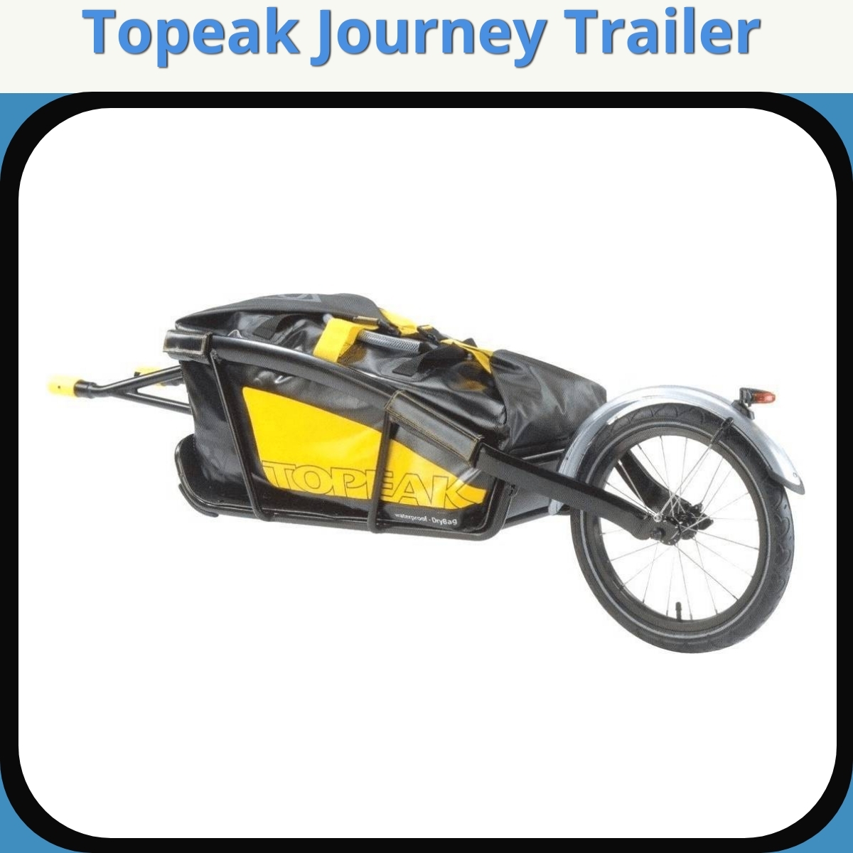 Anmeldelse af Topeak Journey Trailer