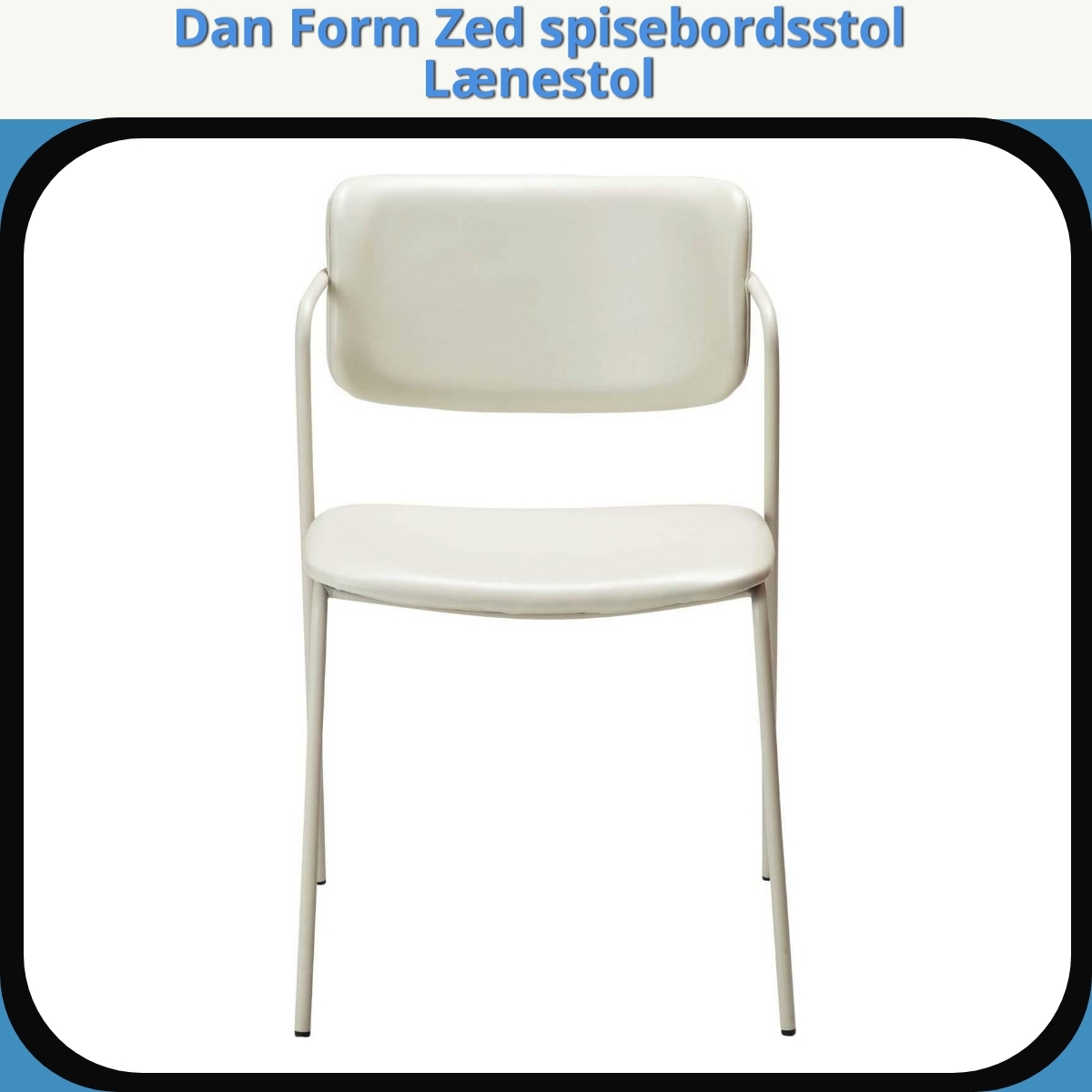 Anmeldelse af Dan Form Zed spisebordsstol Lænestol