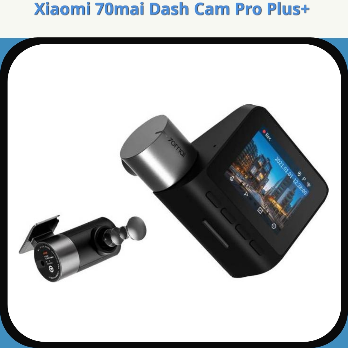 Anmeldelse af Xiaomi 70mai Dash Cam Pro Plus+