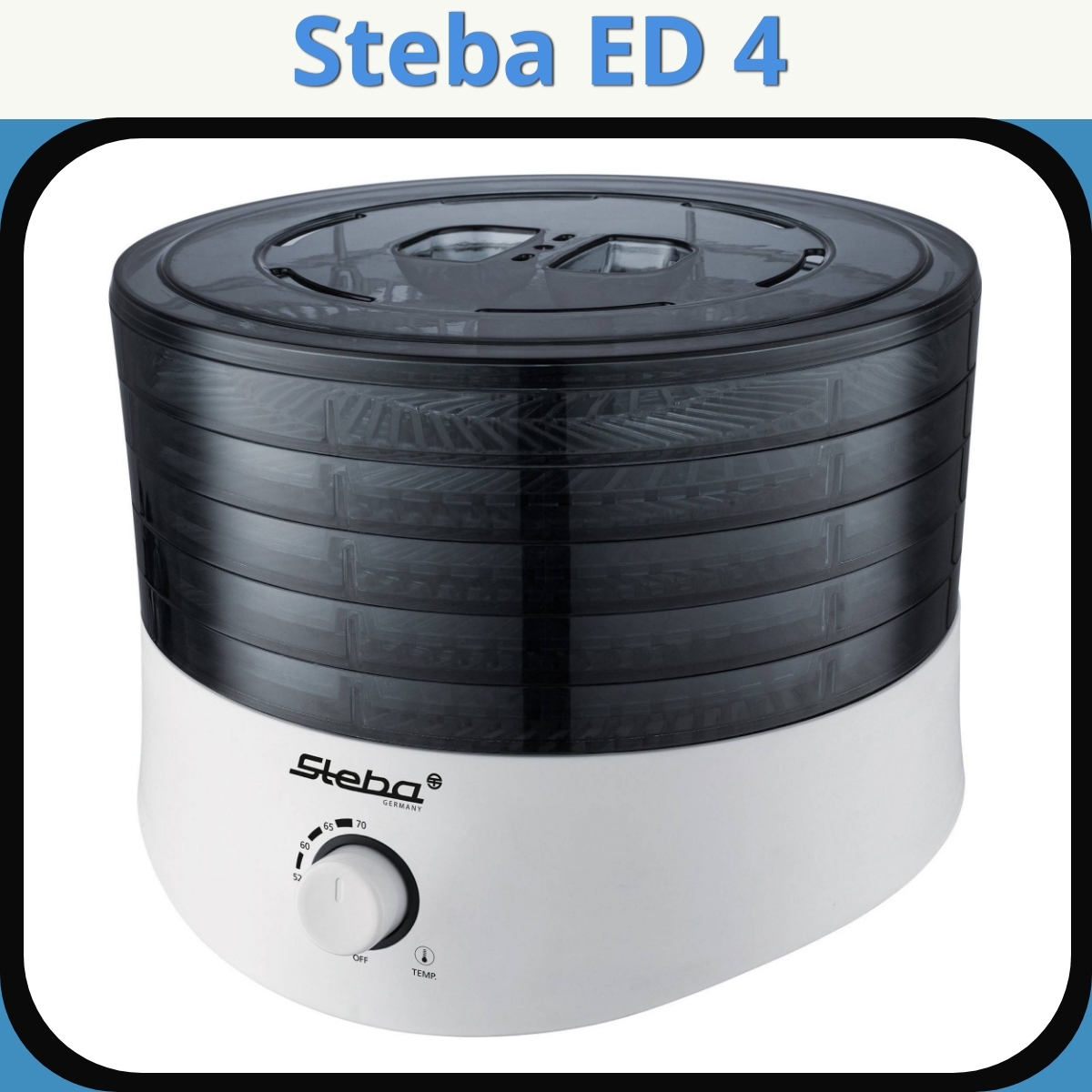 Anmeldelse af Steba ED 4