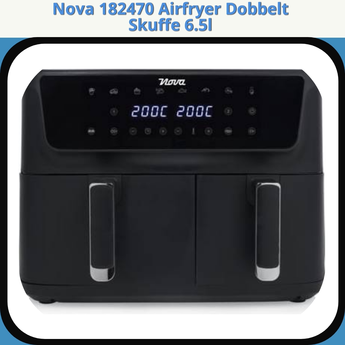 Anmeldelse af Nova 182470 Airfryer Dobbelt Skuffe 6.5l