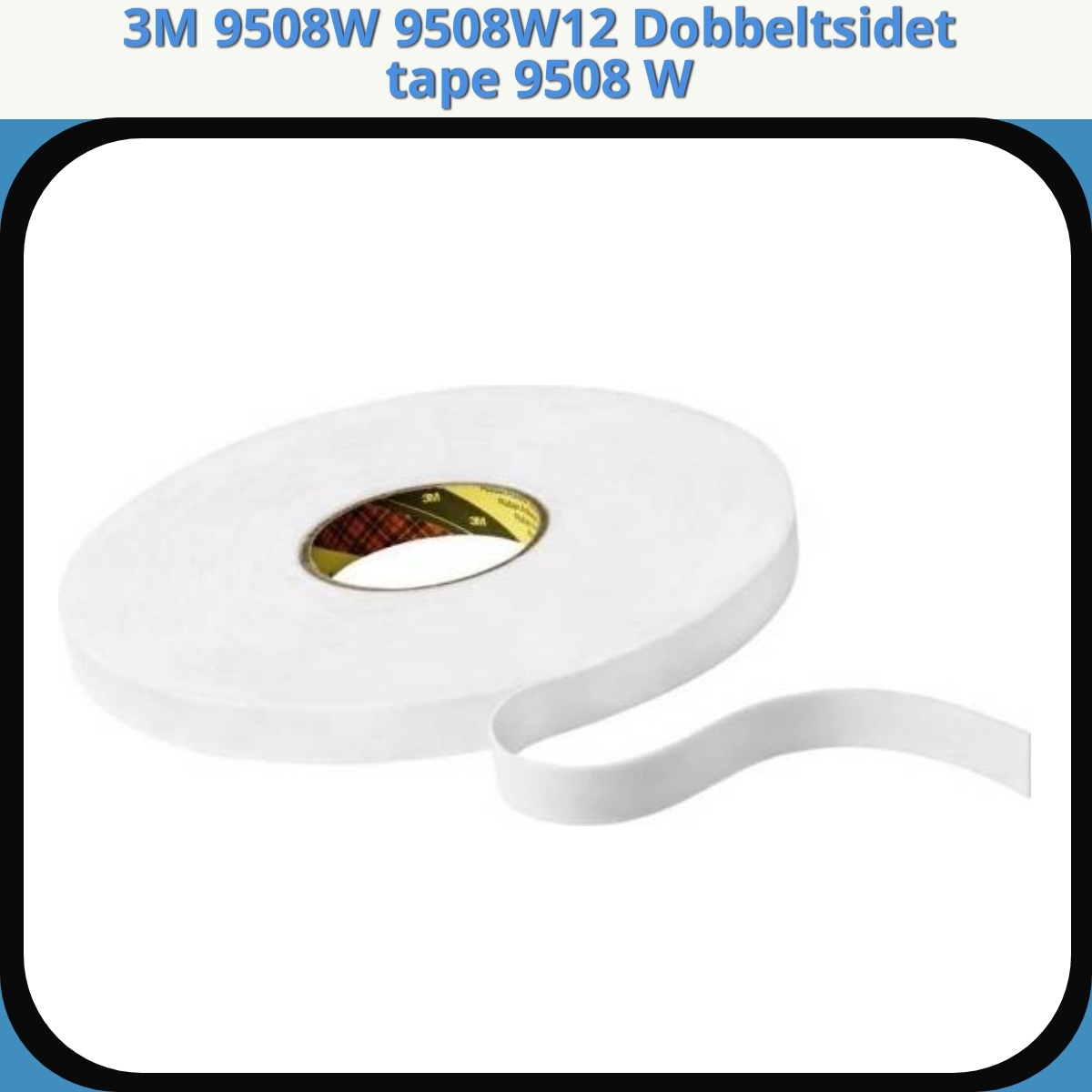 Anmeldelse af 3M 9508W 9508W12 Dobbeltsidet tape 9508 W