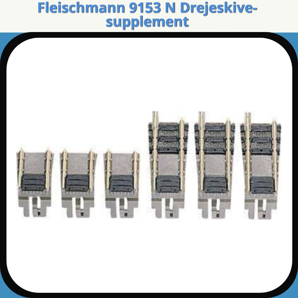 Anmeldelse af Fleischmann 9153 N Drejeskive-supplement