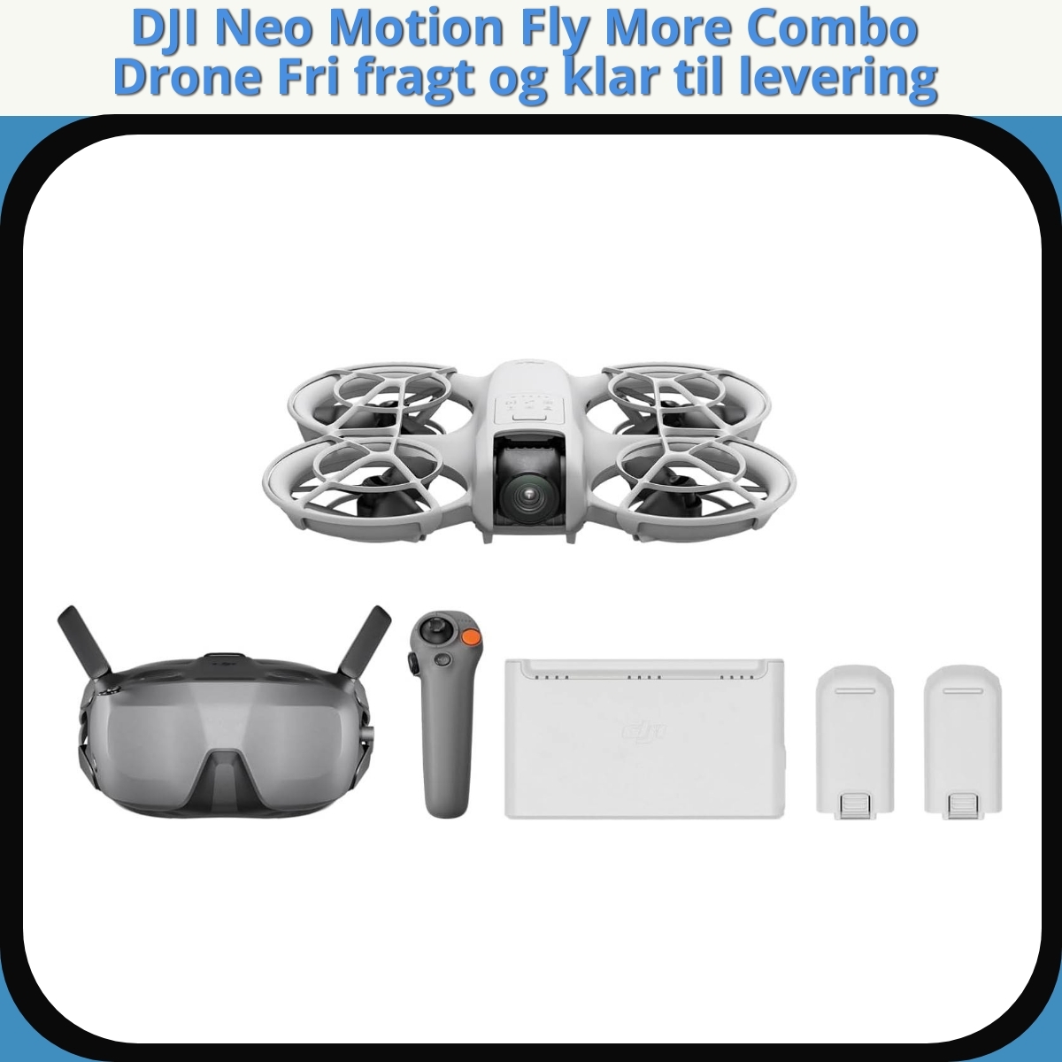 Anmeldelse af DJI Neo Motion Fly More Combo Drone Fri fragt og klar til levering