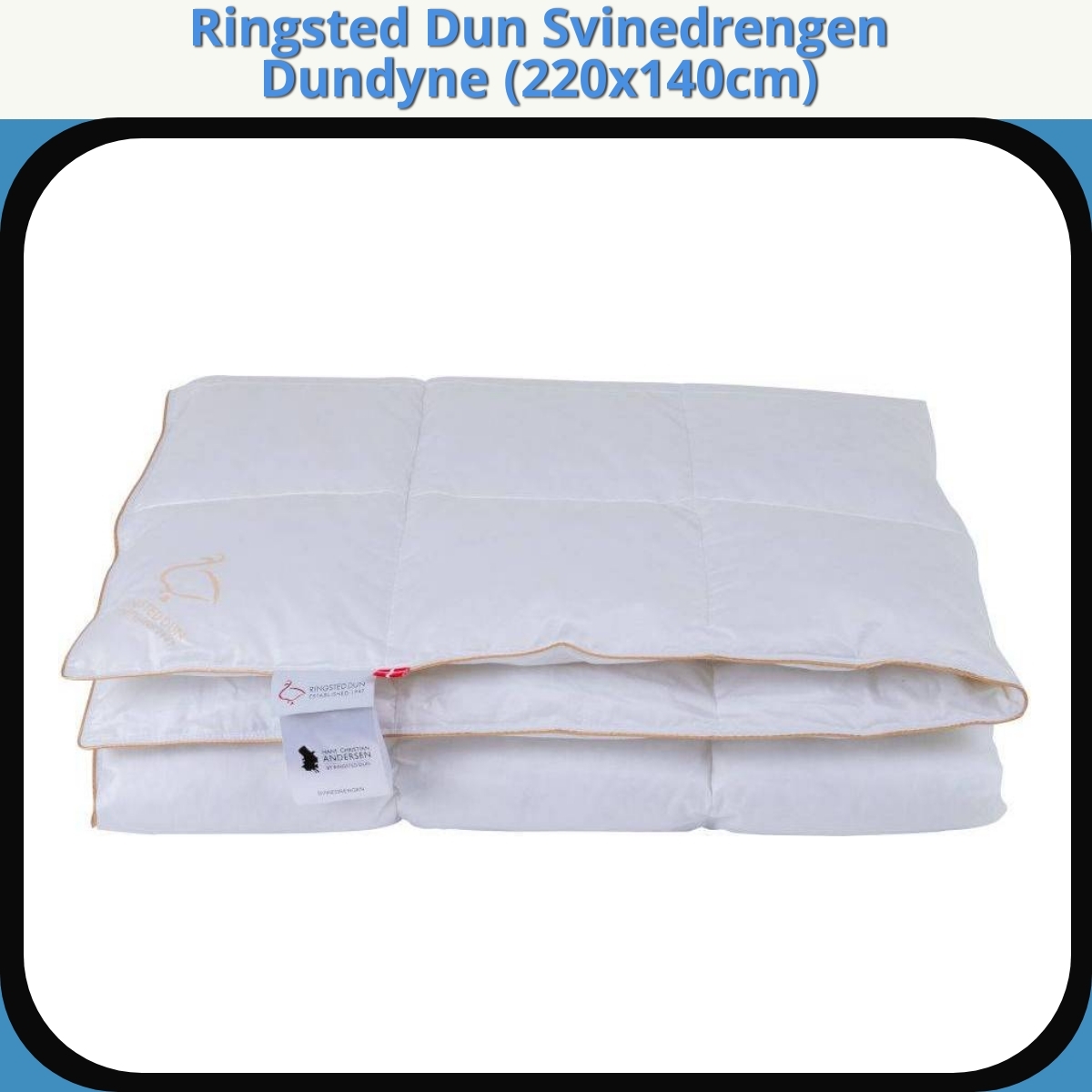 Anmeldelse af Ringsted Dun Svinedrengen Dundyne (220x140cm)