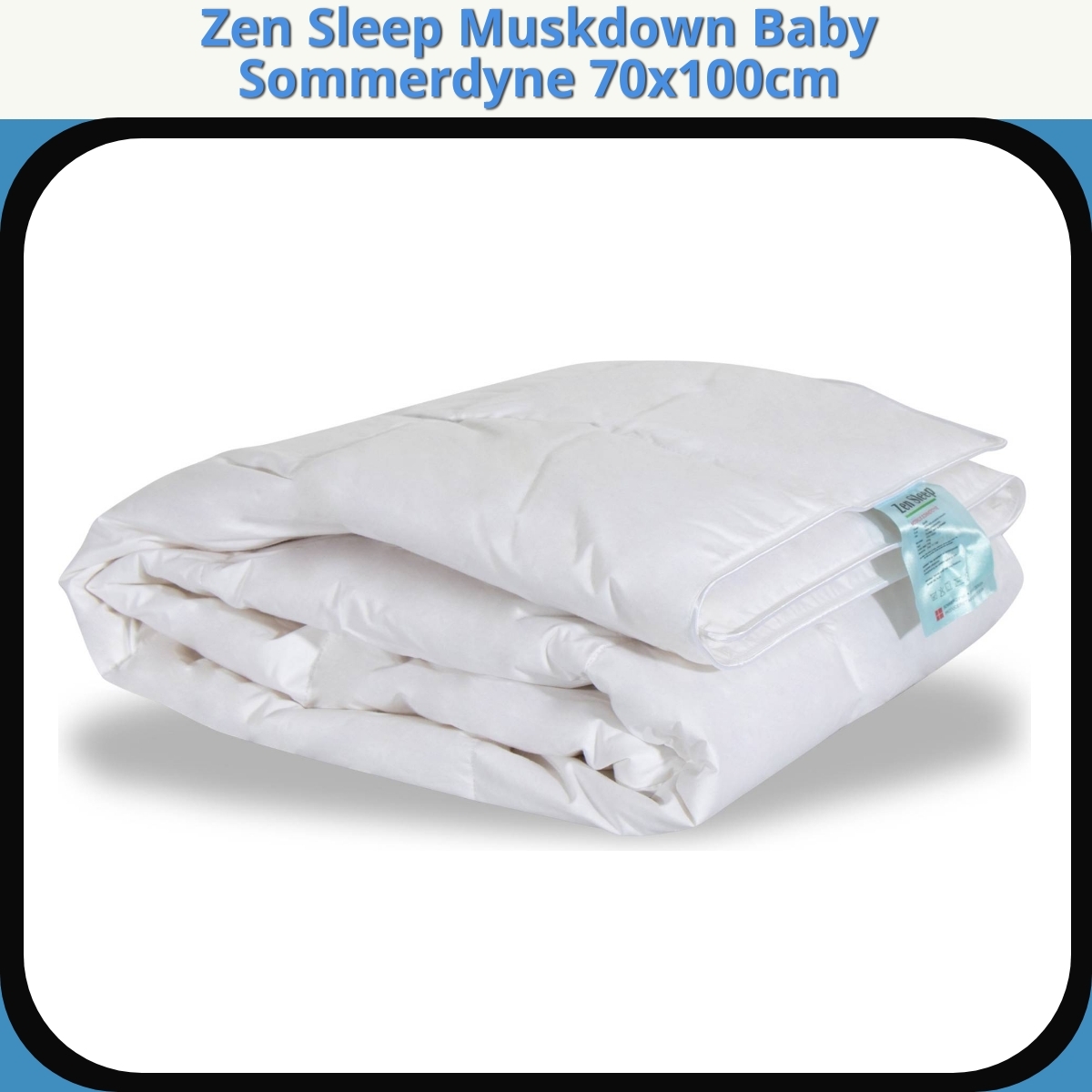 Anmeldelse af Zen Sleep Muskdown Baby Sommerdyne 70x100cm