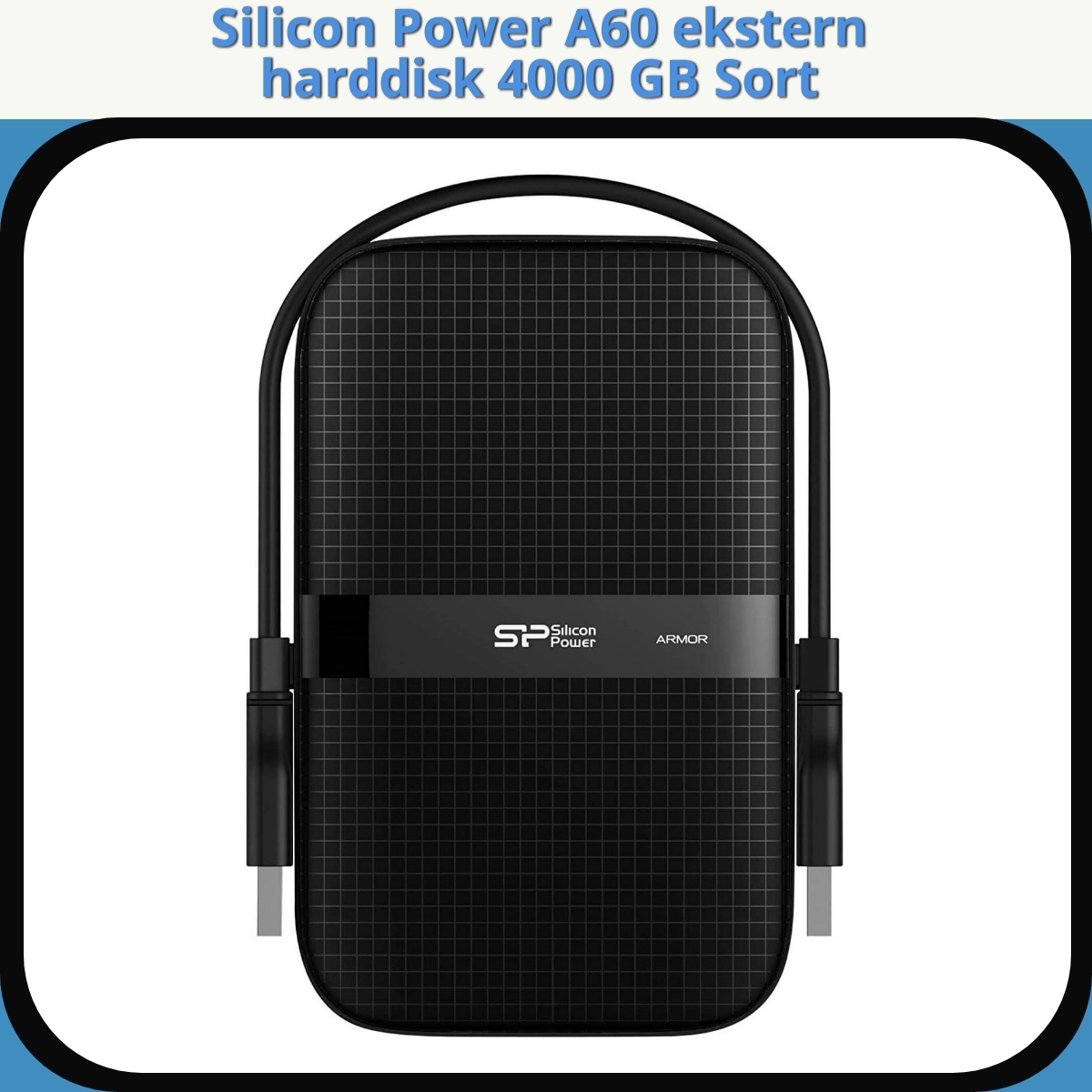 Anmeldelse af Silicon Power A60 ekstern harddisk 4000 GB Sort