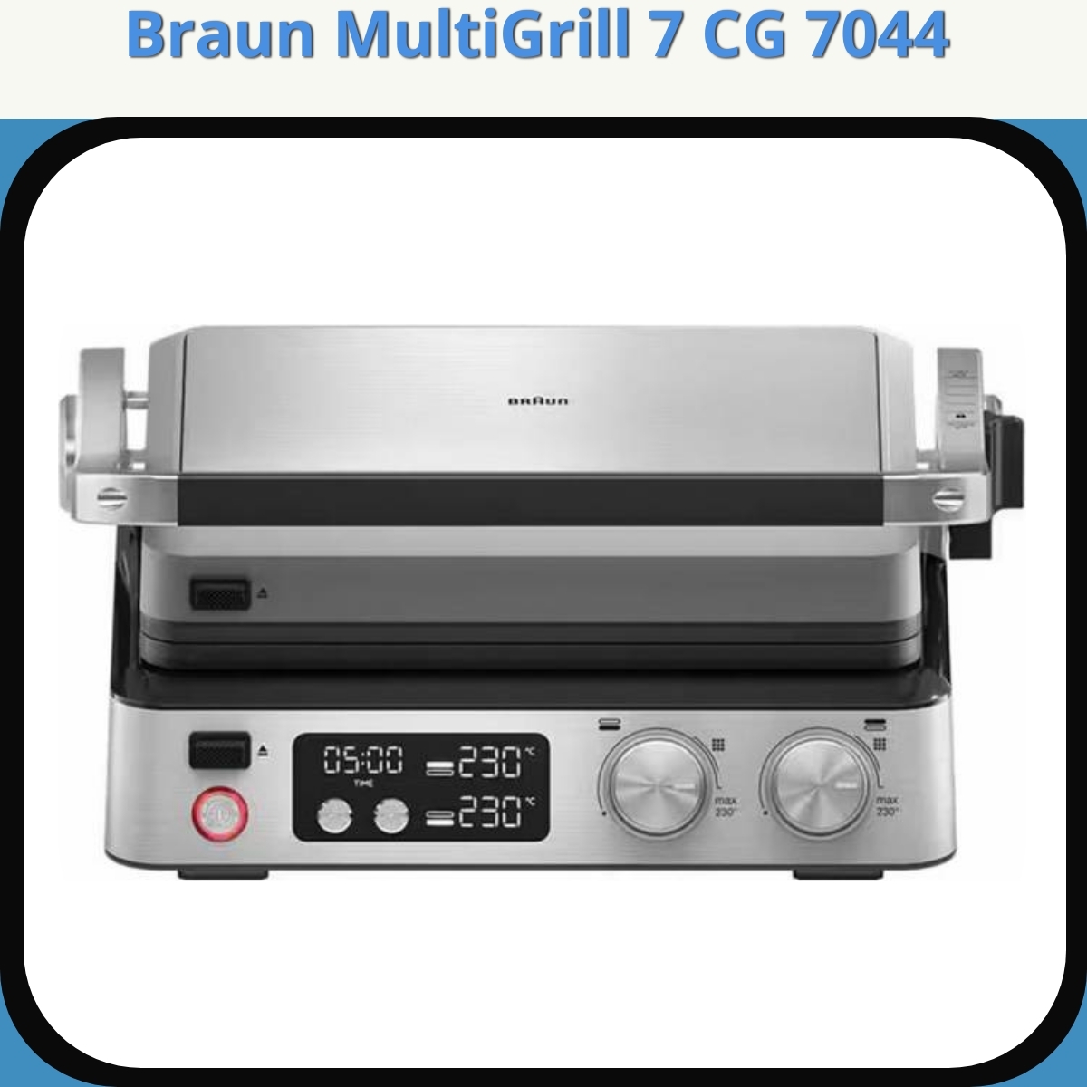 Anmeldelse af Braun MultiGrill 7 CG 7044