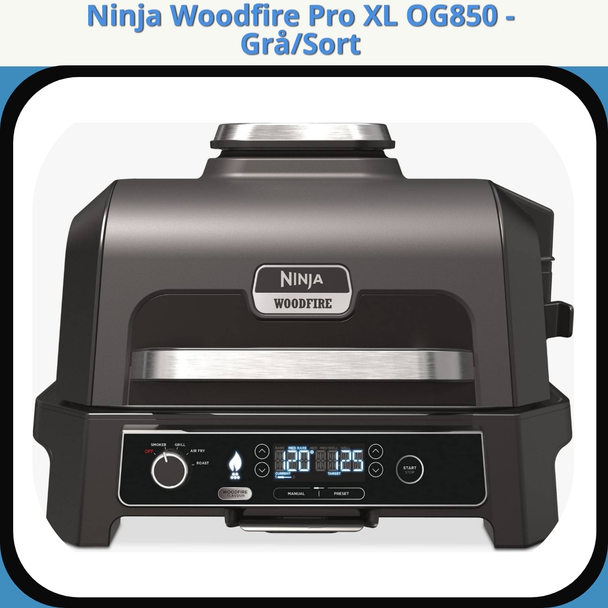 Anmeldelse af Ninja Woodfire Pro XL OG850 - Grå/Sort