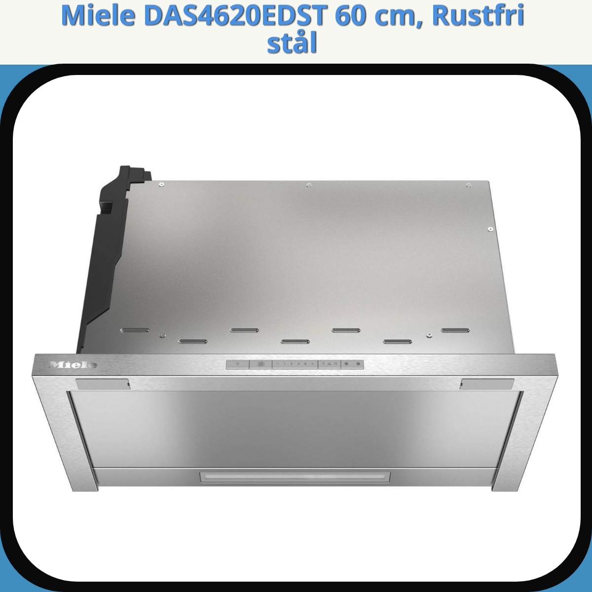 Anmeldelse af Miele DAS4620EDST 60 cm, Rustfri stål