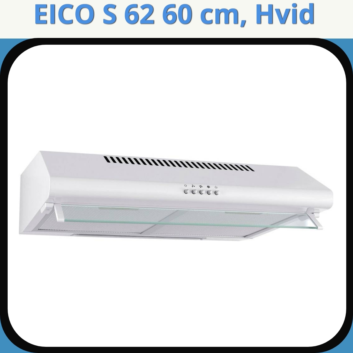 Anmeldelse af EICO S 62 60 cm, Hvid