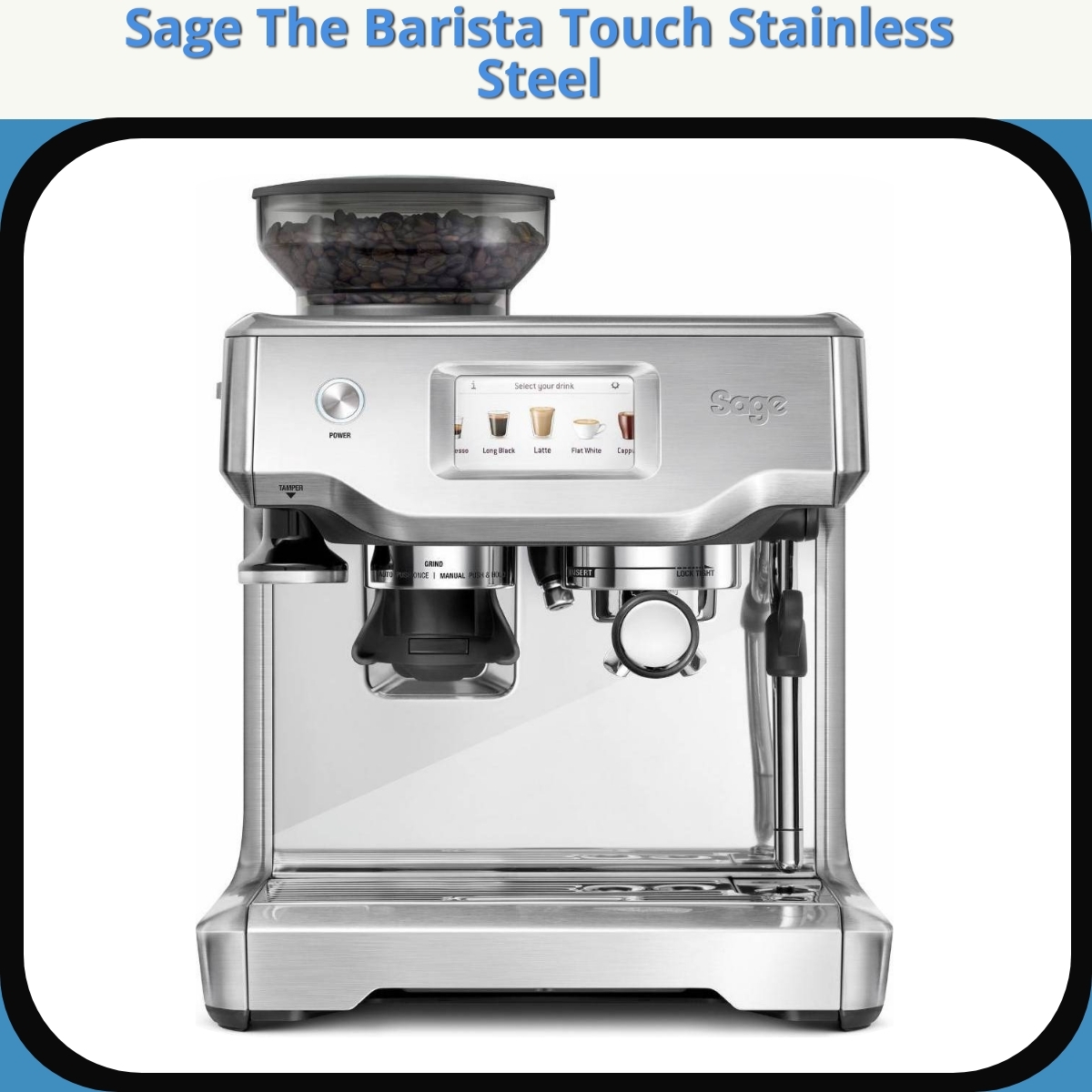 Anmeldelse af Sage The Barista Touch Stainless Steel