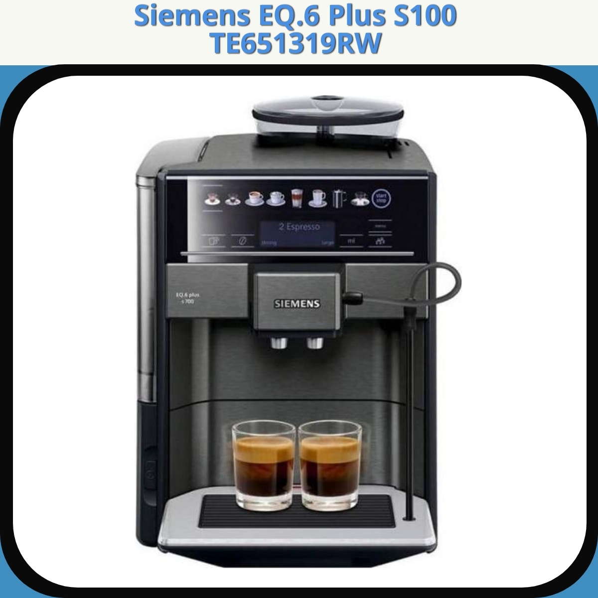 Anmeldelse af Siemens EQ.6 Plus S100 TE651319RW