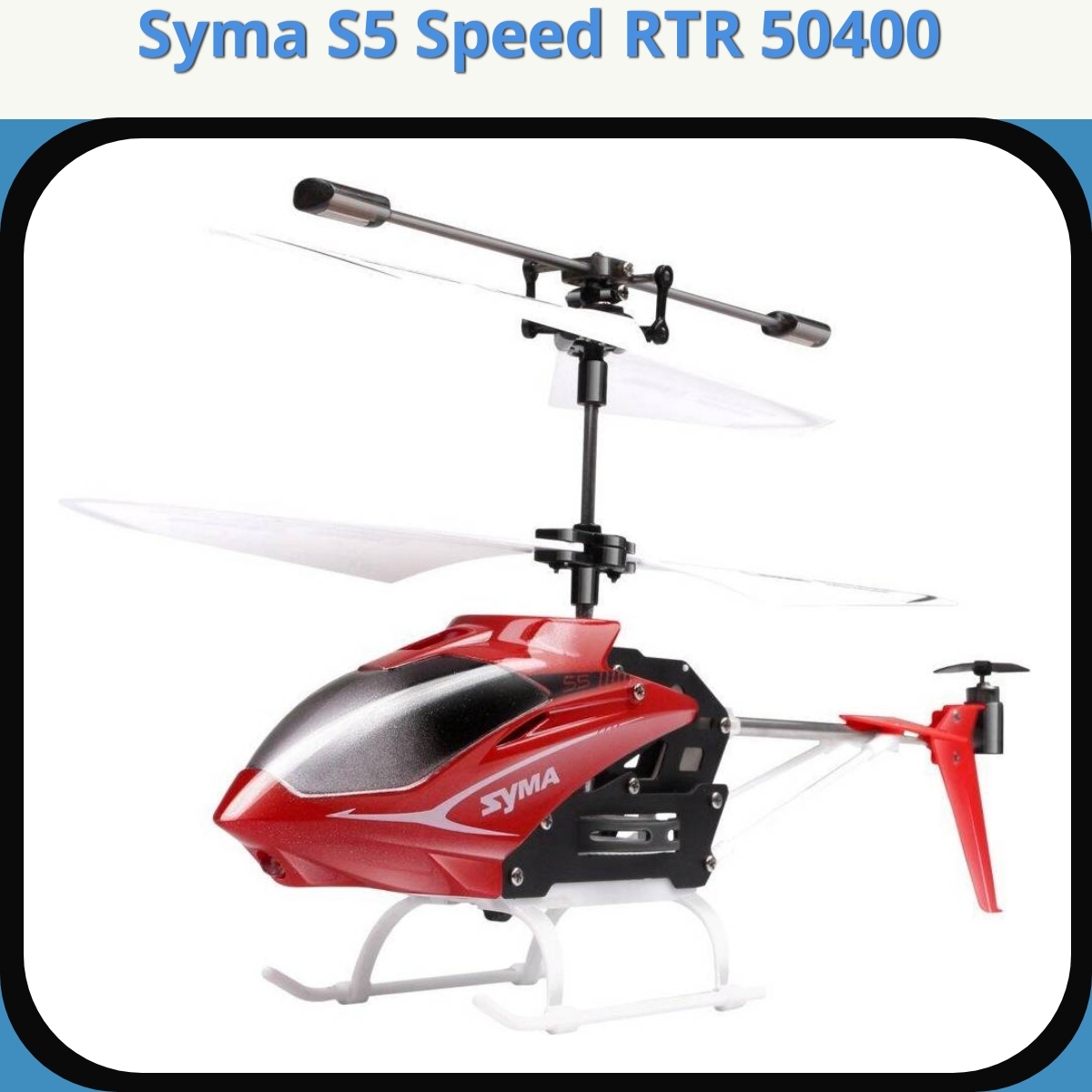 Anmeldelse af Syma S5 Speed RTR 50400