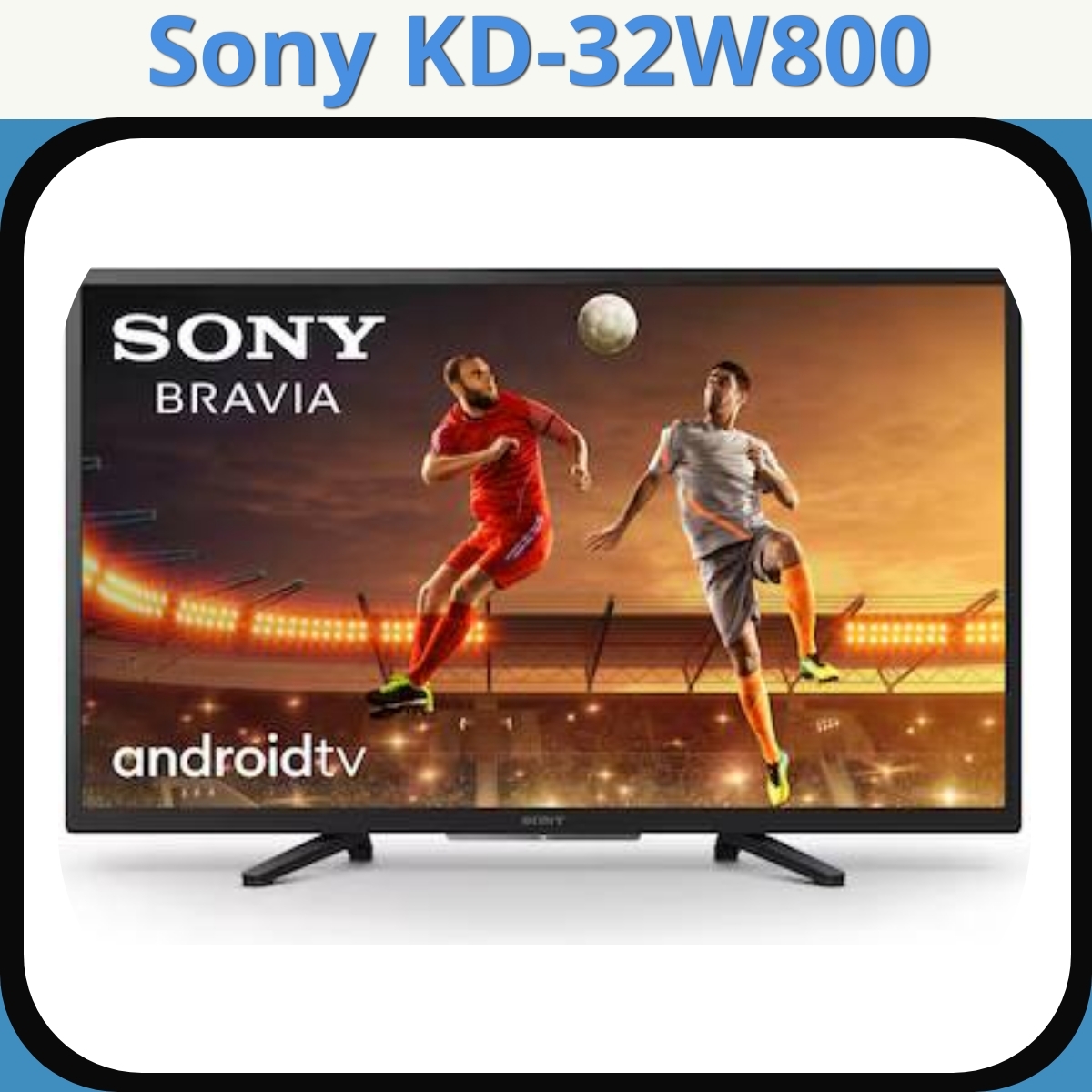 Anmeldelse af Sony KD-32W800
